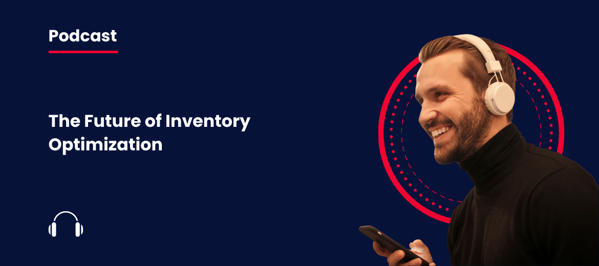 The Future of Inventory Optimization